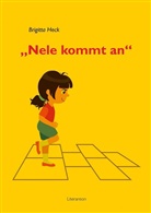 Brigitta Heck - "Nele kommt an"