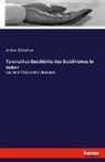 Anton Schiefner - Taranathas Geschichte des Buddhismus in Indien