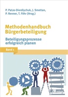Pete Patze-Diordiychuk, Peter Patze-Diordiychuk, P Renner, Paul Renner, Jürge Smettan, Jürgen Smettan... - Methodenhandbuch Bürgerbeteiligung. Bd.1