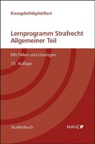 Frank Höpfel, Robert Kert, Diethelm Kienapfel - Lernprogramm Strafrecht Allgemeiner Teil (f. Österreich)