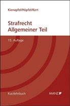 Frank Höpfel, Robert Kert, Diethelm Kienapfel - Strafrecht Allgemeiner Teil (f. Österreich)