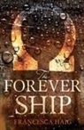 Francesca Haig, Franvesca Haig - Forever Ship