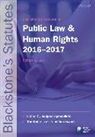 Robert G. Lee, Robert G. Lee - Blackstone''s Statutes on Public Law & Human Rights 2016-2017