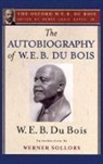 W. E. B. Du Bois, Du Bois W. E. B., Henry Louis Gates, Henry Louis Gates - Autobiography of W. E. B. Du Bois (The Oxford W. E. B. Du Bois)