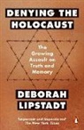 Deborah Lipstadt, Deborah E. Lipstadt - Denying the Holocaust