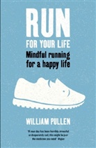 William Pullen - Run for Your Life