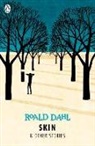 Roald Dahl, Dahl Roald - Skin and Other Stories