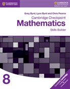Greg Byrd, Greg Byrd Byrd, Lynn Byrd, Byrd Greg, Byrd Lynn, Chris Pearce... - Cambridge Checkpoint Mathematics Skills Builder Workbook 8