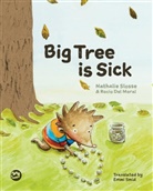 Nathalie Slosse, Slosse Nathalie, Rocio Del Moral, Rocio Del Moral - Big Tree is Sick