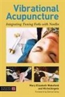 Elizabeth, Michelangelo, Mary Wakefield, Mary Elizabeth Wakefield, Wakefield Mary Eliz - Vibrational Acupuncture