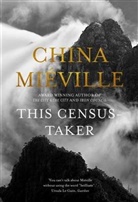 China Mieville, China Miéville - This Census-Taker
