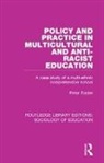 Foster, Peter Foster - Policy and Practice in Multicultural and Anti-Racist Education