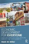 Miller, Mark Miller, Mark M Miller, Mark M. Miller - Economic Development for Everyone