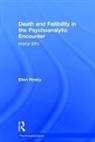 Pinsky, Ellen Pinsky, Ellen (Faculty Pinsky, Pinsky Ellen, Ellen Pinsky - Death and Fallibility in the Psychoanalytic Encounter