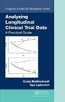 Ilya Lipkovich, Ilya (Quintiles Lipkovich, Ilya (Quintiles Morrisville North Carolina USA) Lipkovich, Lipkovich Ilya, Craig Mallinckrodt, Craig (Eli Lilly Research Laboratori Mallinckrodt... - Analyzing Longitudinal Clinical Trial Data