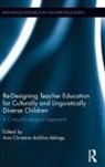 Ana Christina Dasilva Iddings, Ana Christina Da Silva Iddings, Ana Christina Da Silva Iddings - Re Designing Teacher Education for Culturally Linguistically Diverse