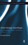 Christoph Rausch, Christoph (Maastricht University) Rausch - Global Heritage Assemblages