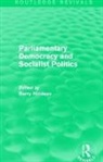 Barry Hindess, Barry Hindess, Hindess Barry - Routledge Revivals: Parliamentary Democracy and Socialist Politics