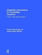 Autumn Marie Chilcote, Autumn Marie (Milton Hershey School Chilcote, Chilcote Autumn Marie, Freeman Woolnough, Freeman (Queens University Woolnough, Freeman (Queen's University Woolnough... - Adaptable Interventions for Counseling Concerns