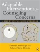 Autumn Marie Chilcote, Autumn Marie (Milton Hershey School Chilcote, Chilcote Autumn Marie, Freeman Woolnough, Freeman (Queens University Woolnough, Freeman (Queen's University Woolnough... - Adaptable Interventions for Counseling Concerns