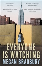 Megan Bradbury, Bradbury Megan - Everyone Is Watching