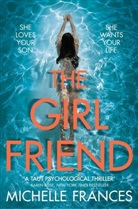 Michelle Frances, Michelles Frances, Frances Michelle - The Girlfriend
