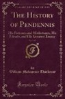 William Makepeace Thackeray - The History of Pendennis, Vol. 3 of 3