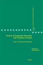 BERNER, Berner, Esthe Berner, Esther Berner, Gonon, Philip Gonon... - History of Vocational Education and Training in Europe