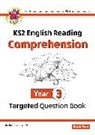 CGP Books, CGP Books, CGP Books, CGP Books - KS2 English Year 3 Reading Comprehension Targeted Question Book - Book 2 (with Answers)