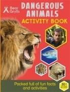 Bear Grylls - Bear Grylls Sticker Activity: Dangerous Animals