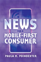 Paula M Poindexter, Paula M. Poindexter, Poindexter Paula M. - News for a Mobile-First Consumer