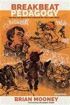 Brian Mooney - Breakbeat Pedagogy