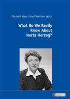 Elisabeth Klaus, Josef Seethaler, Elisabeth Klaus, Josef Seethaler - What Do We Really Know About Herta Herzog?