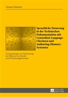 Verena Demiröz - Sprachliche Steuerung in der Technischen Dokumentation mit Controlled-Language-Checkern und Authoring-Memory-Systemen