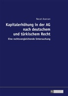 Necat Azarcan, Necat Azarkan - Kapitalerhöhung in der AG nach deutschem und türkischem Recht