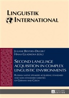 Juliane Besters-Dilger, Hana Gladkova, Juliane Besters-Dilger, Hana Gladkova, Lew Zybatow - Second language acquisition in complex linguistic environments