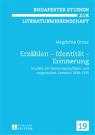 Magdolna Orosz - Erzählen - Identität - Erinnerung
