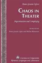 Anna Grazia Cafaro - Chaos in Theater