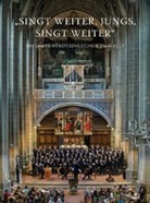 Gunter Burzynski, Dietmar Hoge, Hans-Jürge Kant, Hans-Jürgen Kant, Katharina Ludwig, Eberhard Müller... - "Singt weiter, Jungs, singt weiter"