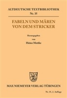 Der Stricker, Der Stricker, Der Stricker, Hein Mettke, Heinz Mettke - Fabeln und Mären von dem Stricker