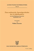 Walther Ziesemer, Walther Ziesmer - Eine ostdeutsche Apostelgeschichte des 14. Jahrhunderts