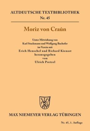 Wolfgang Bachofer, Erich Henschel, Richard Kienast, Ulrich Pretzel, Karl Stackmann - Moriz von Craûn