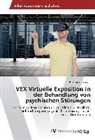 Khashayar Pazooki - VEX Virtuelle Exposition in der Behandlung von psychischen Störungen