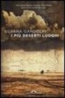 Silvana Gandolfi - I più deserti luoghi