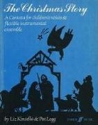 Pat Legg - Christmas Story, the (Childrens Cantata)