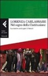 Lorenza Carlassare - Nel segno della Costituzione. La nostra carta per il futuro