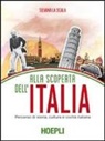 Silvana La Scala - Alla scoperta dell'Italia. Percorso di storia, cultura e civiltà italiana