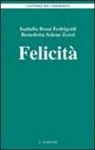 Isabella Bossi Fedrigotti, Benedetta S. Zorzi - Felicità