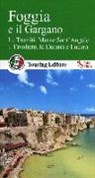 Foggia e il Gargano. Le Tremiti, Monte Sant'Angelo, il Tavoliere, La Daunia e Lucera