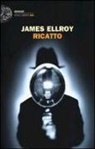 James Ellroy - Ricatto